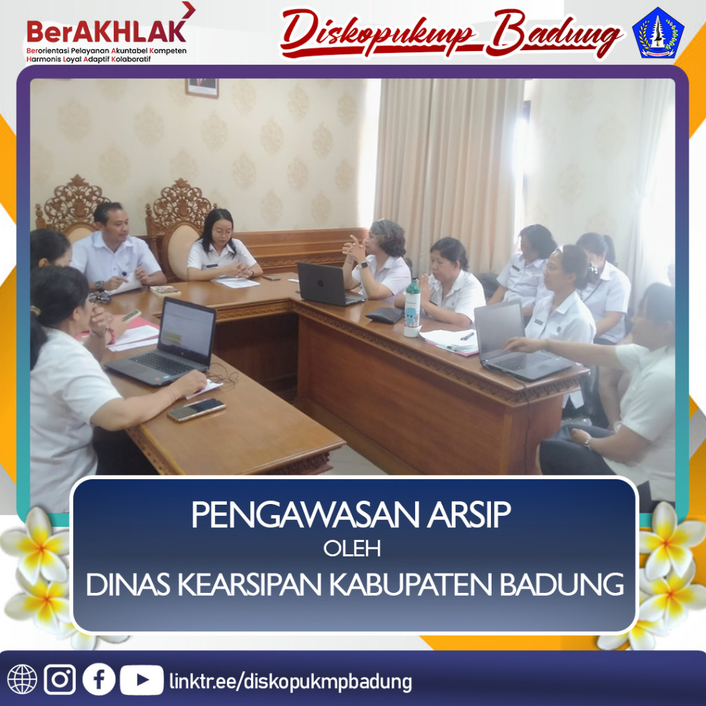 PENGAWASAN KEARSIPAN DARI DINAS KEARSIPAN KABUPATEN BADUNG